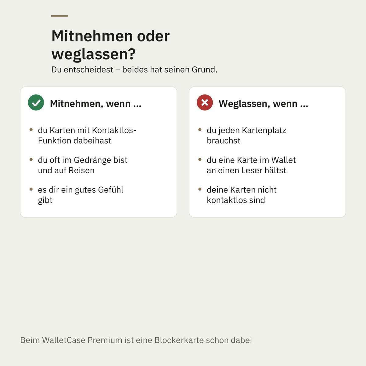 Blockerkarte mitnehmen oder weglassen